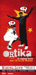Ortika, Rising Love, 18 marzo 2010